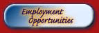 Employment

   Opportunities